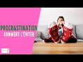 Comment lutter contre la procrastination