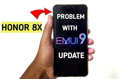 Problems with EMUI 9 Update for Honor 8x | Huge Drawback | Quick Guide |