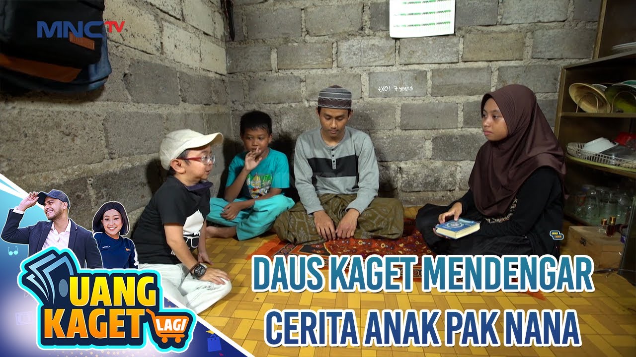 DAUS KAGET MENDENGAR CERITA ANAK-ANAK PAK NANA - UANG KAGET LAGI