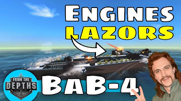 Engines & Lasers - Building a Battleship 4 - From The Depths