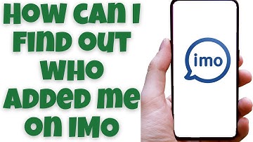 How can I find out who added me on IMO