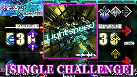 【DDR A20 PLUS】 Lightspeed / Tanukichi [SINGLE CHALLENGE] 譜面確認+Clap