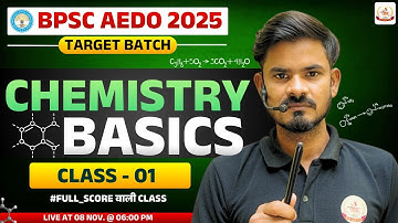 BPSC AEDO 2025 | Target Batch | Chemistry Basics Class 01 | By Nitesh Sir #bpsc_aedo