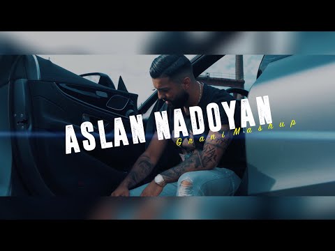 Aslan Nadoyan - Grani Mashup (Official Video)