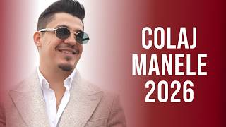 Colaj Manele 2026 Noi 🔥 Hituri Manele Noi 2026 Mix 🔥 Cele Mai Noi Manele 2026