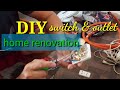 DIY simple electrical renovation at home/switch and outlet renovation