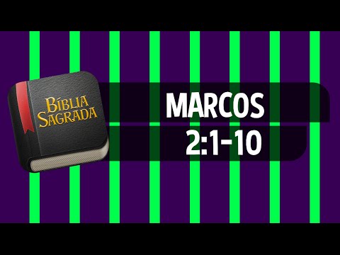 MARCOS 2:1-10 – Bíblia Sagrada Online em Vídeo