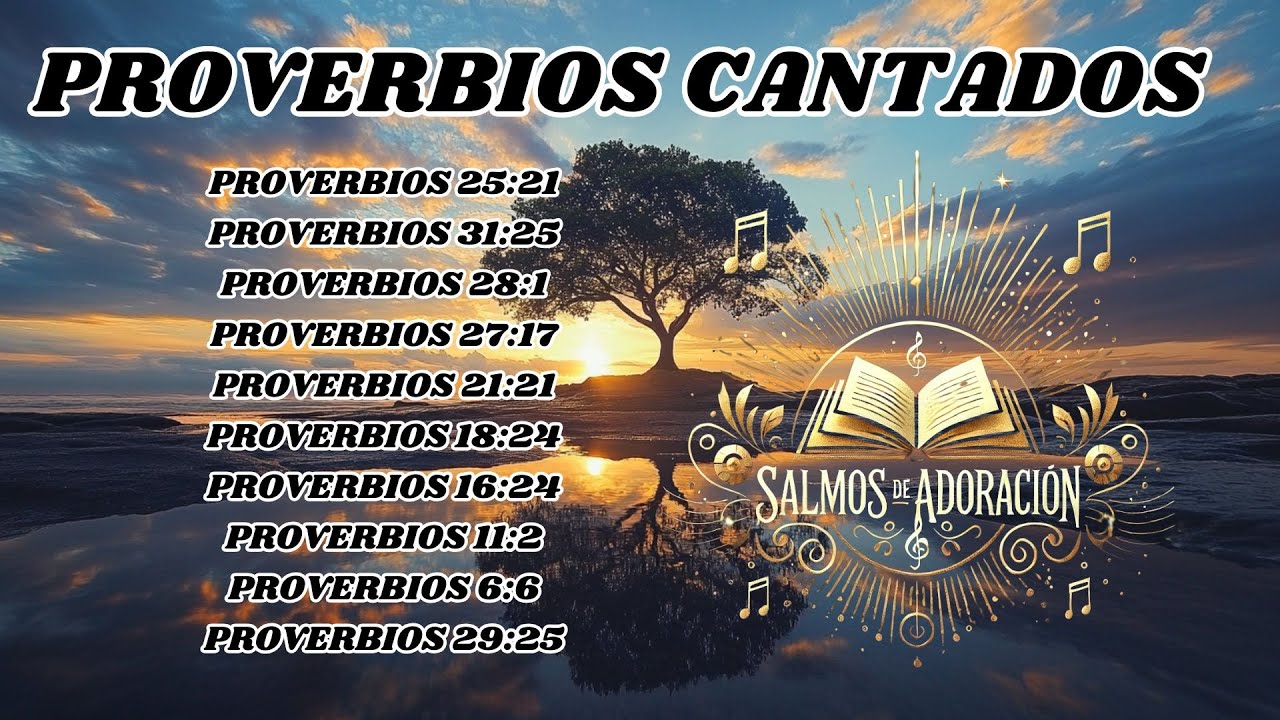 🎶 Proverbios Cantados | Sabiduría de Dios en Forma de Canción 📖🎵