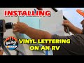 Rv vinyl decal installation  installing vinyl graphics  how to put on rv vinyl lettering
