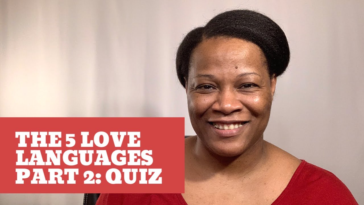 The 5 Love Languages Part 2 Quiz YouTube