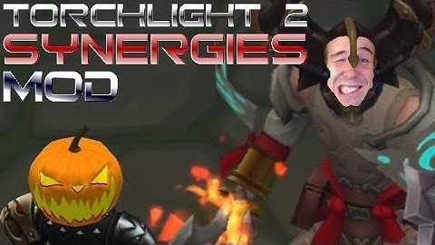 Torchlight 2 Synergies Mod Embersteps, Realm of Discord, and Halloween Event