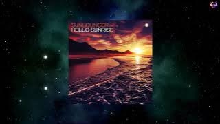 Sunlounger - Hello Sunrise (Roger Shah Extended Uplifting Sunrise Mix) [BLACK HOLE RECORDINGS]