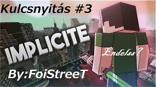 Implicite SkyMini Ládanyitás #3 Add be az Endlesst