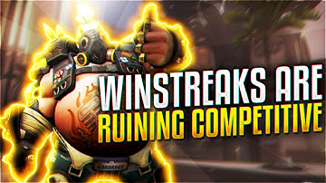 WIN-STREAKS Are Ruining Overwatch! - (Overwatch Competitive Discussion)