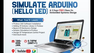 Simulate Arduino(HelloLED) DAY 1 Section 2 - Proteus installation