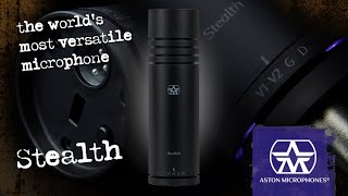 Aston Stealth - The World's Most Versatile Microphone