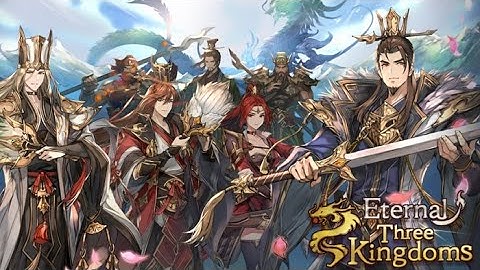 Eternal Three Kingdoms - Gameplay (iOS, Android)