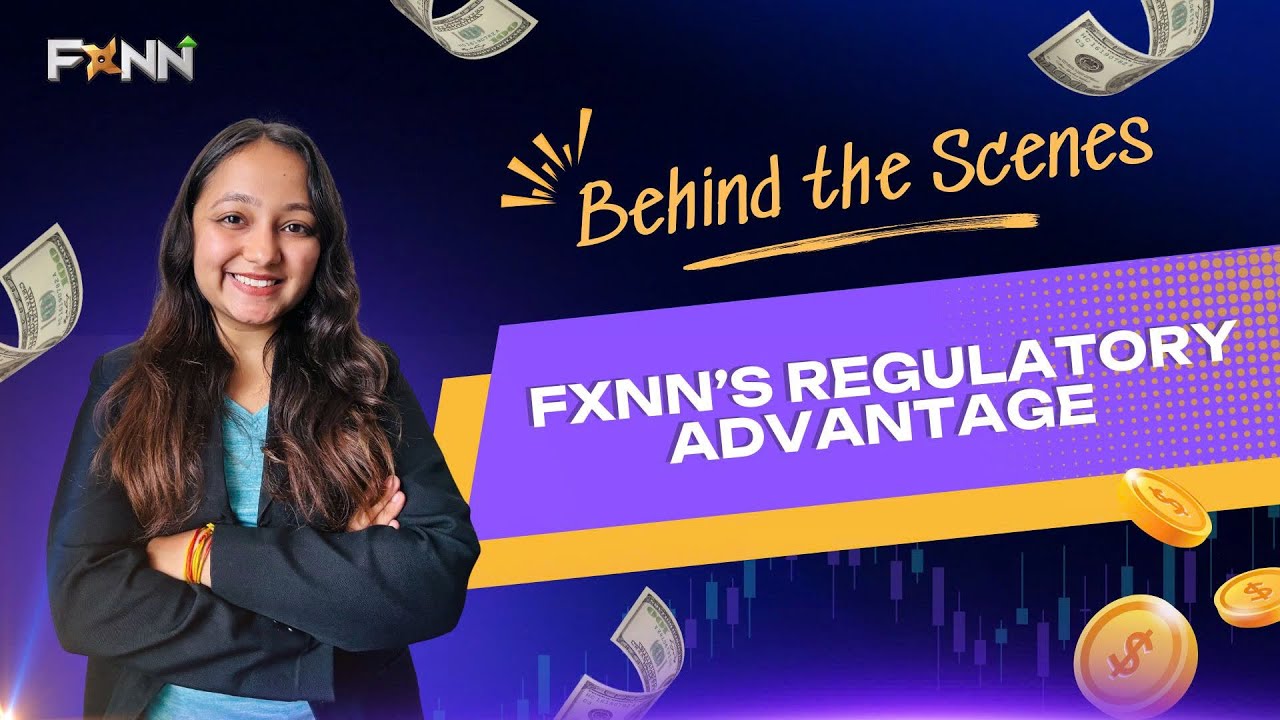 Behind the Scenes: FXNN’s Regulatory Advantage