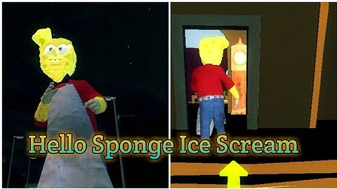 Playing New Game Hello Sponge Ice Scream Horror Neighbor.