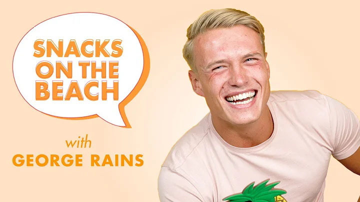 Love Island's George Rains talks about snacks for ...
