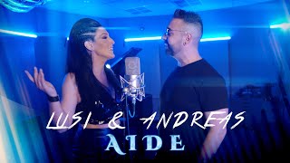 LUSI & ANDREAS - AIDE / ЛЮСИ и АНДРЕАС - АЙДЕ Resimi