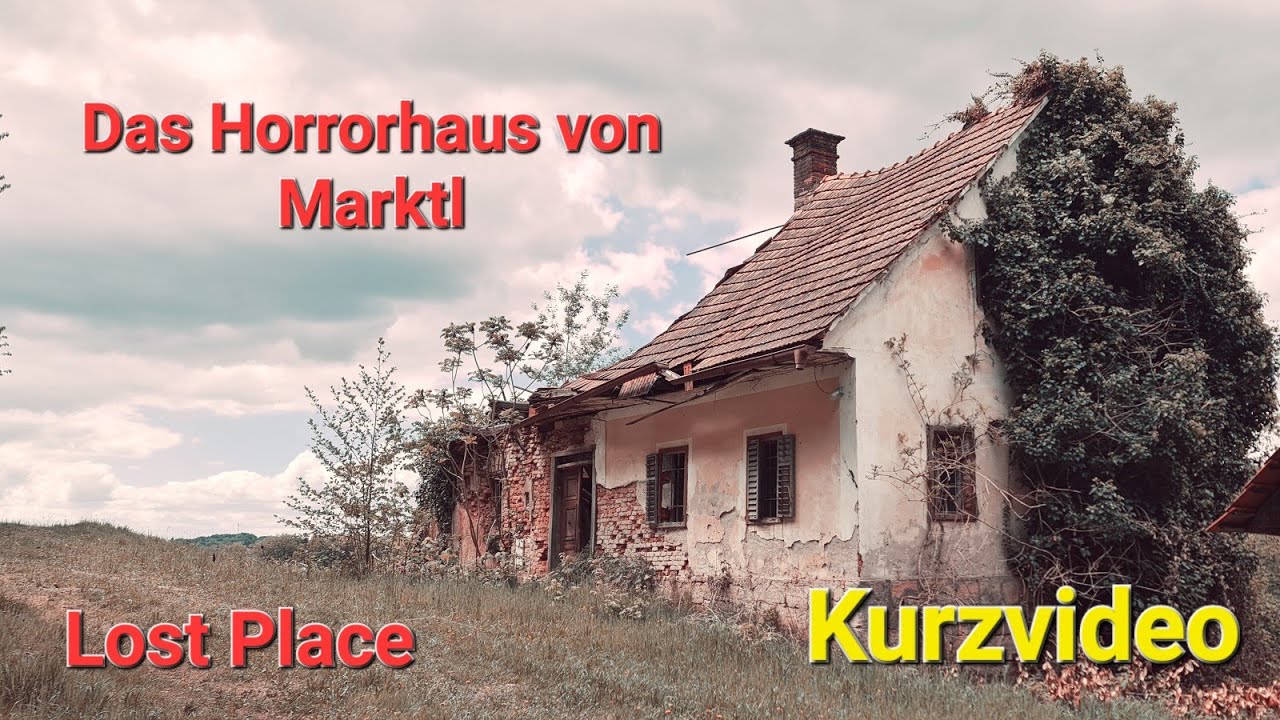 🇦🇹 Kurzvideo / Verlassenes Horrorhaus / Lost Place