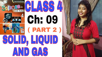 Class 4 Science Chapter 9 || CBSE Board || Prachi || Solid, Liquid and Gas (Part 2)