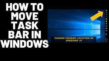 How to Move Taskbar Location on Windows 7/8/8.1/10/11