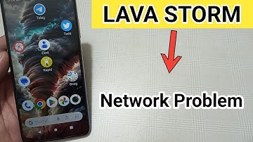Lava storm mein network problem kaise solve Karen