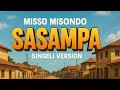 Misso Misondo SASAMPA Singeli Version