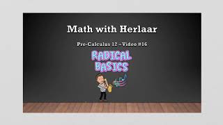 Pre-Calculus 12 - Video #16: Radical Basics