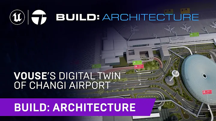 Vouse’s Digital Twin of Changi Airport | Build: Architecture 2021 - DayDayNews