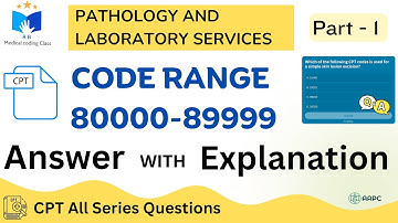 CPT 80000 Series | Radiology, Pathology & Lab Coding Practice Q&A with Explanations | Part 1 .