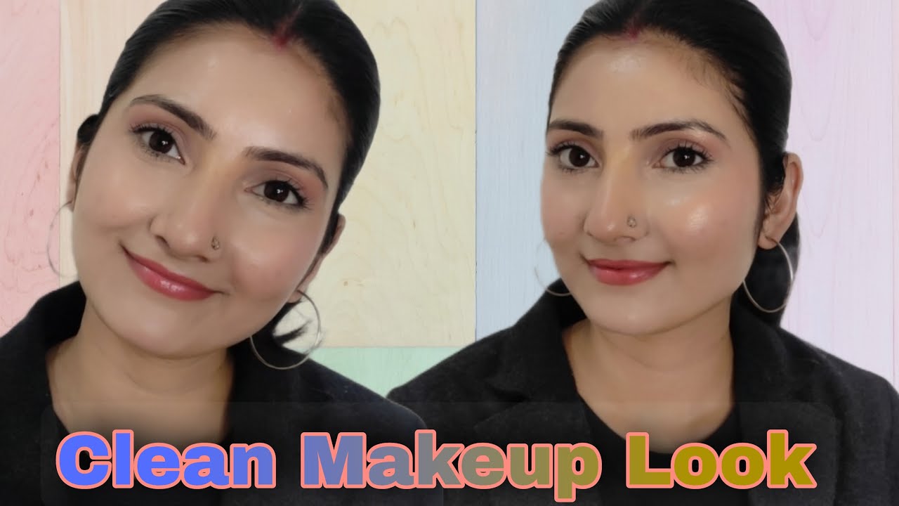 Clean Makeup Look /Clean Girl Makeup /Your Beauty Solutions