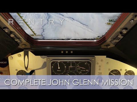Reentry - Complete John Glenn (Mercury-Atlas 6) Mission