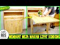 MEMBUAT MEJA MAKAN LIPAT - Cocok Untuk Ruang Sempit