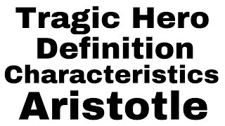 Tragic Hero by Aristotle || Poetics by Aristotle | Tragic Hero Definition, Examples, Characteristics