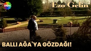 Ballı Ağa'ya beklenmedik sürpriz! - Ezo Gelin