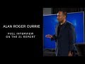 [MODE ONE!] Alan Roger Currie on The 21 Report | Full Interview