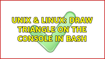 Unix & Linux: Draw triangle on the console in bash (2 Solutions!!)