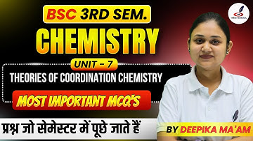 Theories of Coordination chemistry | Important Questions | B.Sc Chemistry 3rd Semester Exam | Unit-7