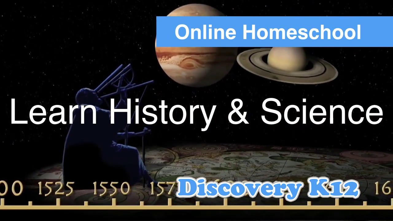 Learn History & Science @ Discovery K12 Online Homeschool