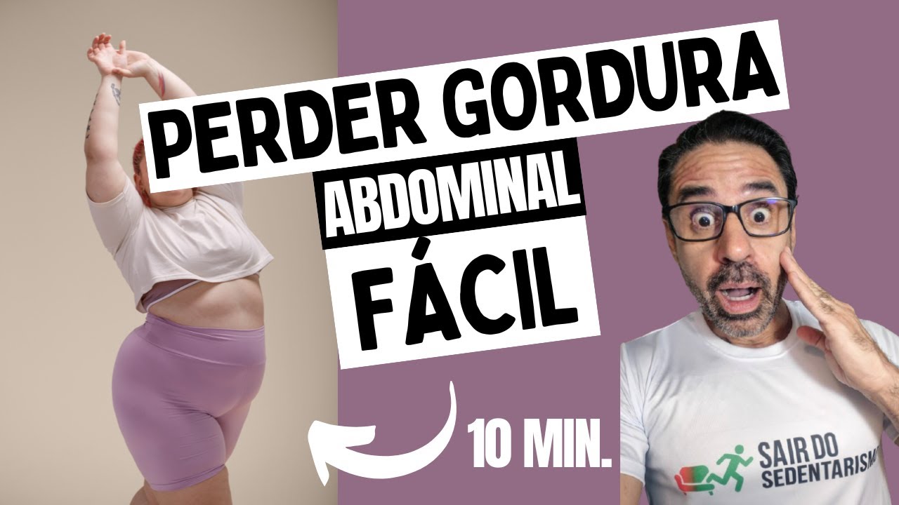 PERDER GORDURA ABDOMINAL FÁCIL 10 MIN.