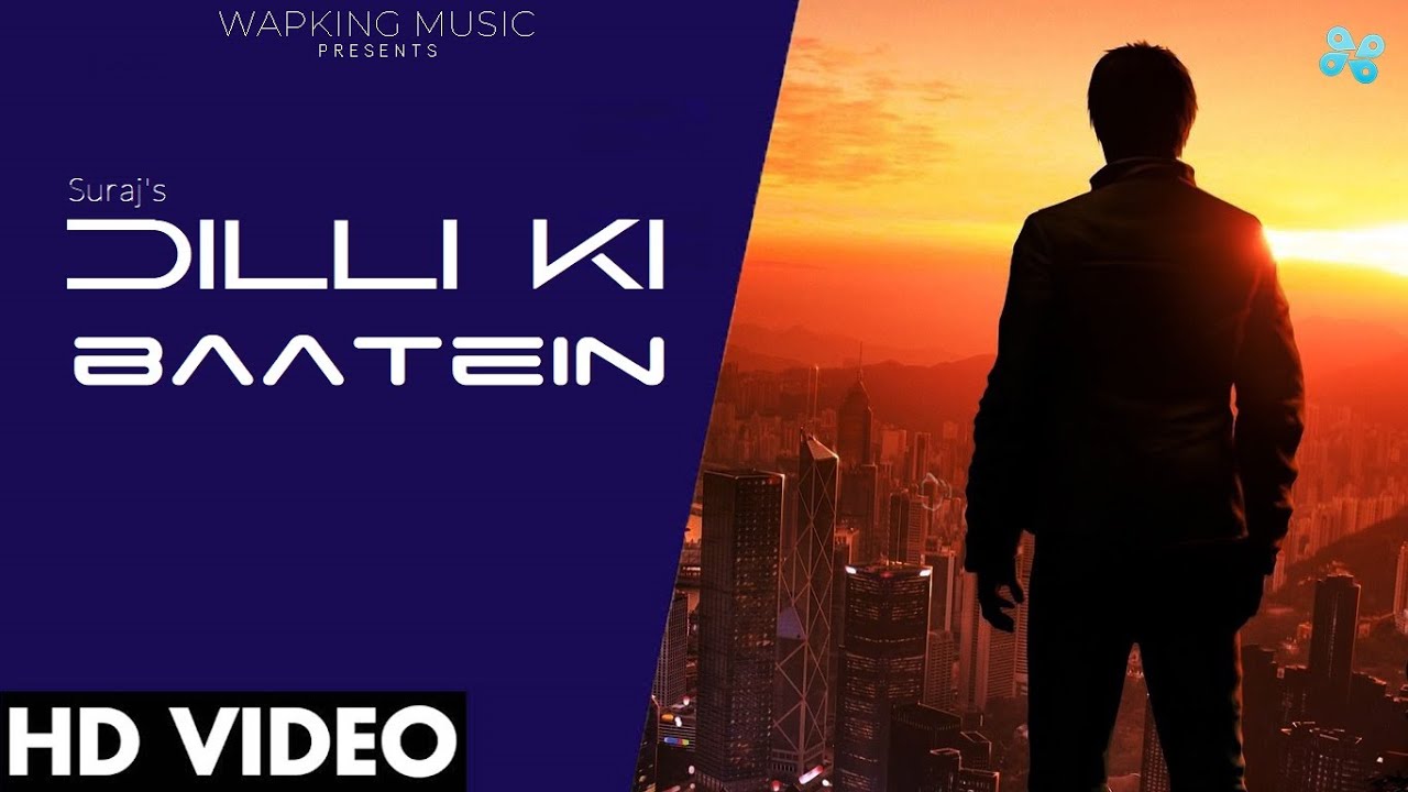 Dilli Ki Baatein (Official Rap) | Latest Rap Song 2021 | Suraj | VG Music |  WapKing Music - YouTube