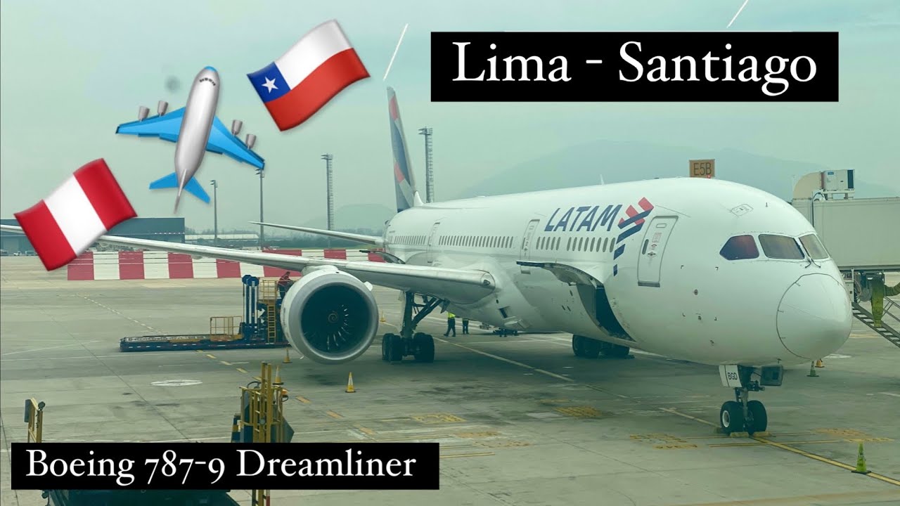 ЛАТАМ LA2697 | 🇵🇪 Лима (LIM) - Сантьяго (SCL) 🇨🇱 | Боинг 787-9 Дримлайнер | Экономический