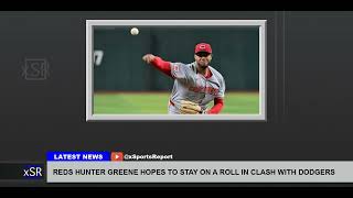 Reds Hunter Greene Hopes To Stay On A Roll In Clash With Dodgers