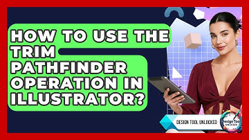 How To Use The Trim Pathfinder Operation In Illustrator? - Design Tool Unlocked
