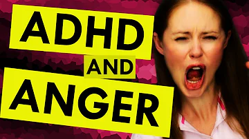 Are people with ADHD quick to anger?