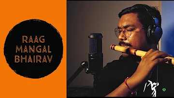 Raag Mangal Bhairav on Flute - The Morning Raga for a CALM and REFRESHING morning!