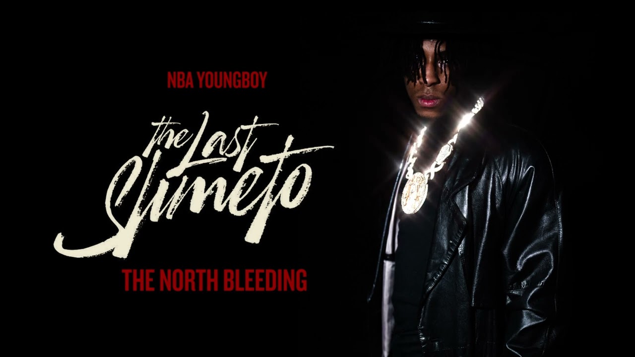 NBA Youngboy - The North Bleeding [Official Audio]